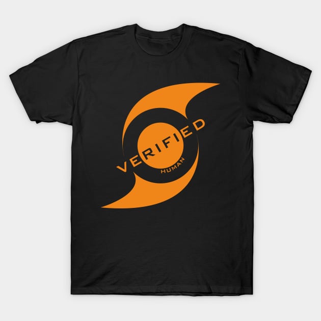 Verified Human T-Shirt by Insomnia_Project